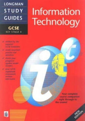 Longman GCSE Study Guide: Information Technology New Edition