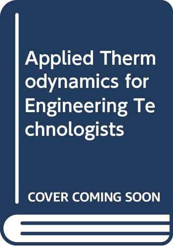 Applied Thermodynamics for Engineering Technologists