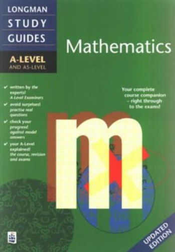 Longman A-level Study Guide: Mathematics updated edition