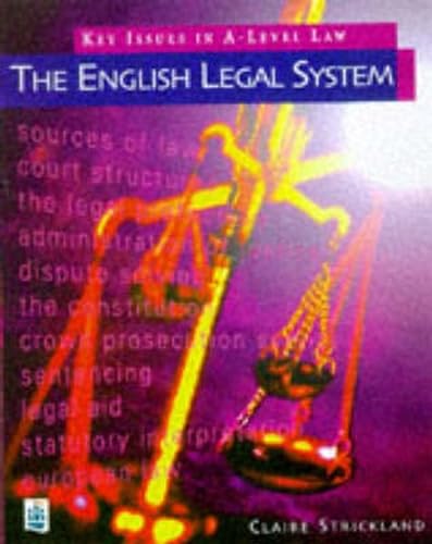 Key Issues in A-Level Law: The English Legal System