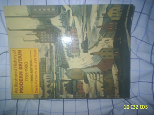 An Illustrated History of Modern Britain, 1783-1980