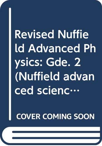 Revised Nuffield Advanced Physics