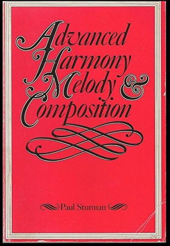 Advanced Harmony, Melody and Composition