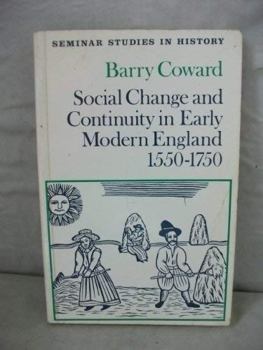 Social Change and Continuity in Early Modern England 1590-1750