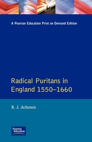 Radical Puritans in England 1550 - 1660