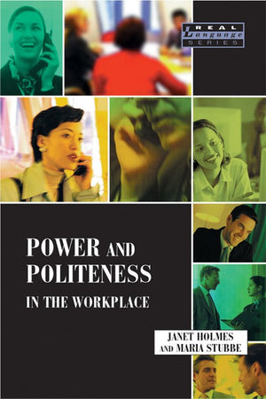 Power and Politeness in the Workplace