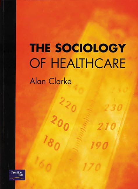 The Sociology of Healthcare