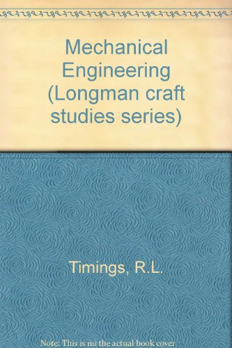 Mechanical Engineering (Longman craft studies series)