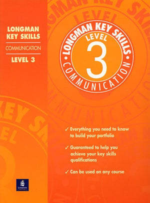 Longman Key Skills: Communication Level 3
