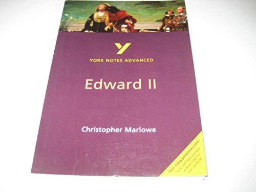 Edward II (York Notes Advanced) English Literature Study Guide - for 2026, 2027 exams