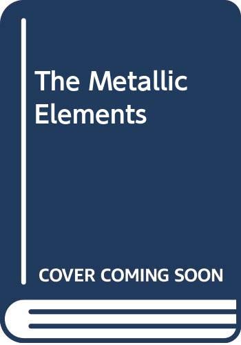 The Metallic Elements