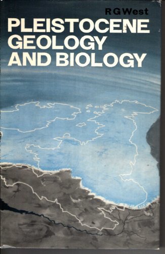 Pleistocene Geology and Biology
