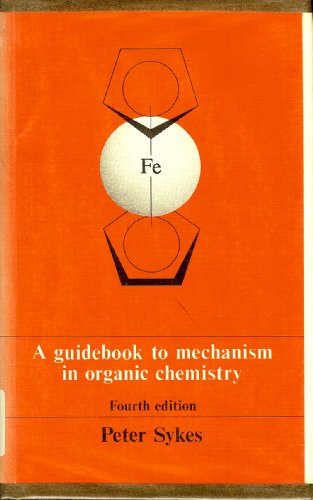 Guidebook to Mechanism in Organic Chemistry