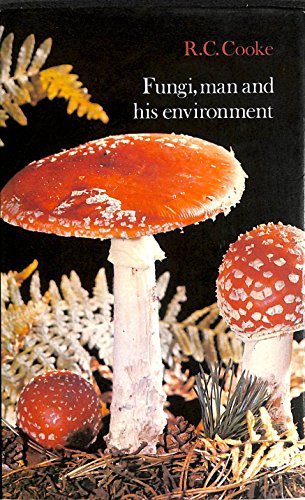 Fungi, Man and His Environment