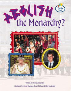 Abolish the Monarchy? Info Trail Fluent Book 5 