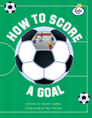 How to score a goal Info Trail Fluent Book 14