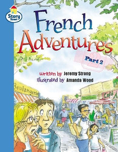 French Adventures Part 2 Story Street Fluent Step 11 Book 2 