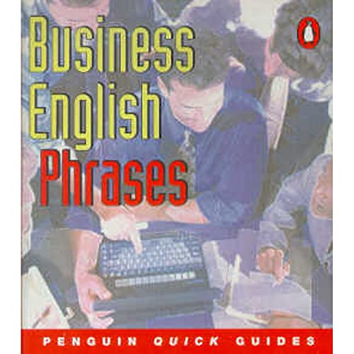 Penguin Quick Guides Business English:Phrases