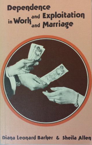 Dependence and Exploitation in Work and Marriage