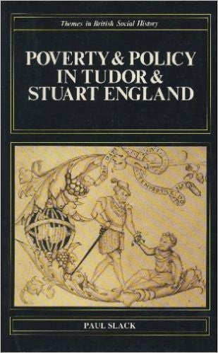 Poverty and Policy in Tudor & Stuart England