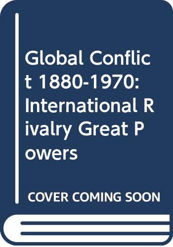 The Global Conflict, 1880-1970