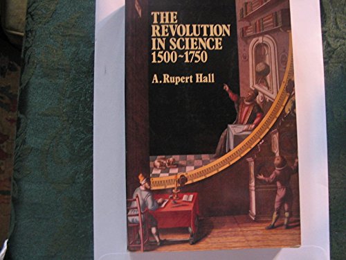 The Revolution in Science 1500 - 1750