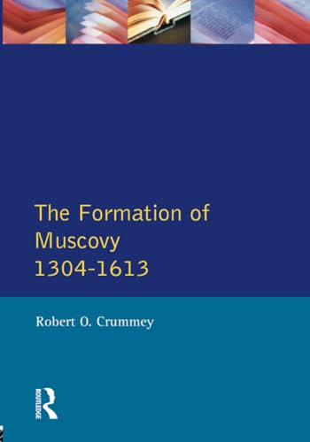 Formation of Muscovy 1300 - 1613, the