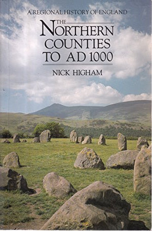 The Northern Counties to A.D.1000