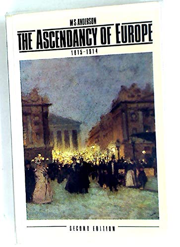 The Ascendancy of Europe 1815-1914