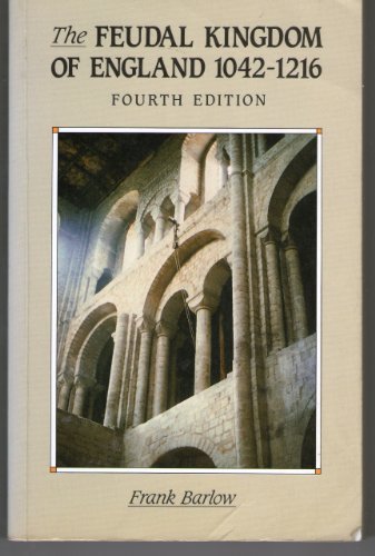 Feudal Kingdom of England 1042 - 1216