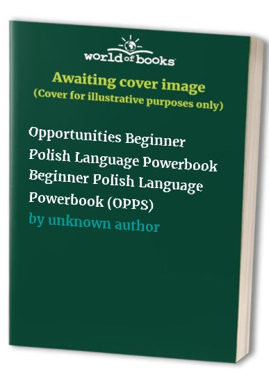 Opportunities Beginner Polish Language Powerbook Beginner Polish Language Powerbook (OPPS)