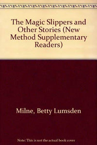 The Magic Slippers and Other Stories 