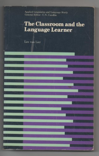 Classroom and the Language Learner, The: