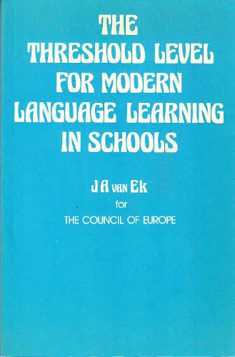 The Threshold Level for Modern Language Learning in Schools