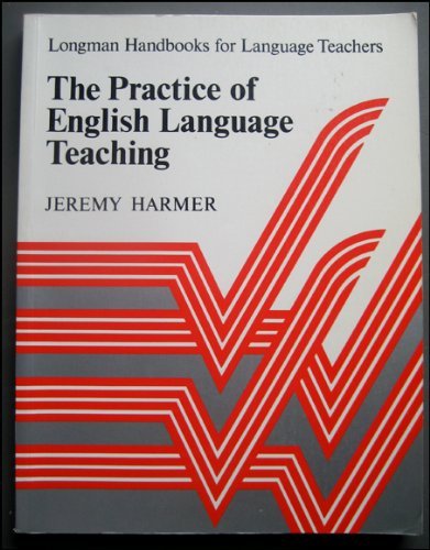 The Practice of English Language Teaching