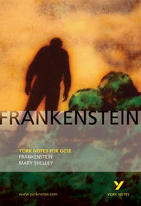 Frankenstein: York Notes GCSE - for 2026, 2027 exams 