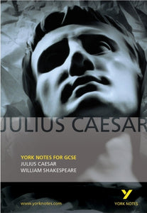 Julius Caesar: York Notes GCSE - for 2026, 2027 exams 