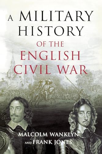 A Military History of the English Civil War