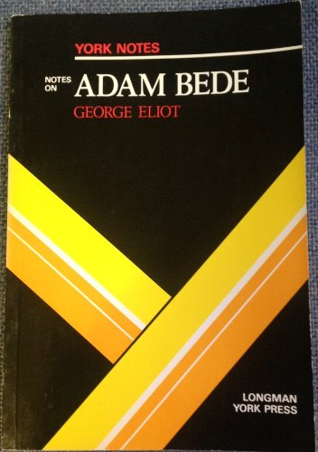 Notes on Eliot's Adam Bede