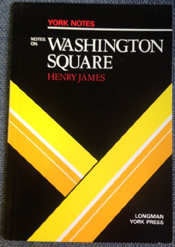 Henry James, "Washington Square"