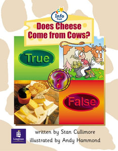 Info Trail Beginner Stage: Does Cheese Come From Cows? Non-fiction 