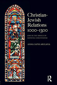 Christian Jewish Relations 1000-1300 