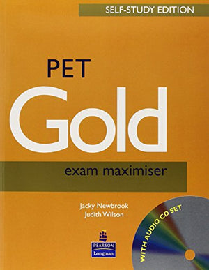 PET Gold Exam Maximiser with Key Self Study and CD Pack