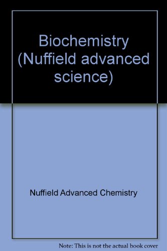 Biochemistry (Nuffield advanced science)
