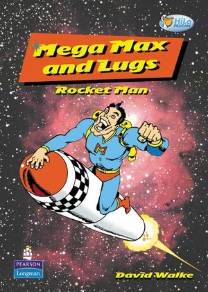 Mega Max and Lugs Rocket Man