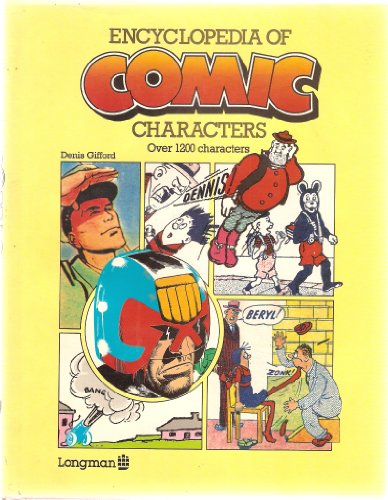 Encyclopedia of Comic Characters: Over 1200 Characters