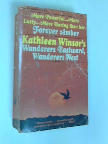 Wanderers Eastward, Wanderers West