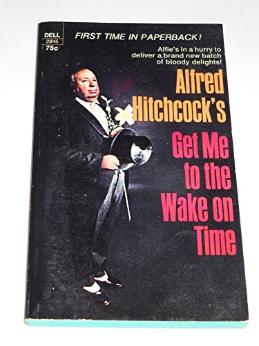 Get Me to the Wake on Time