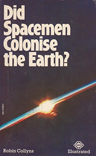 Did Spacemen Colonise the Earth?