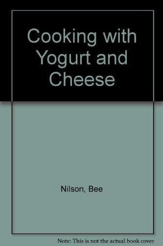 Cooking with Yogurt and Cheese